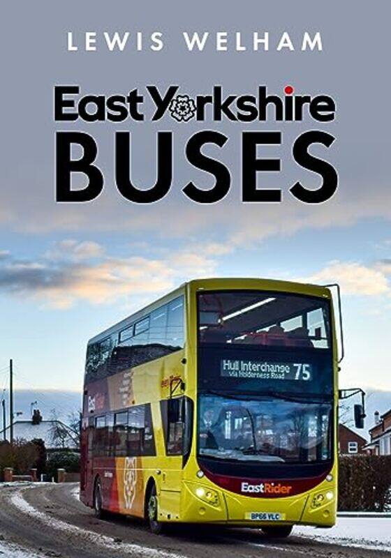 

East Yorkshire Buses by Lewis Welham-Paperback