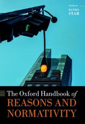 The Oxford Handbook of Reasons and Normativity by Daniel Associate Professor of Philosophy, Associate Professor of Philosophy, Boston University Star-Hardcover