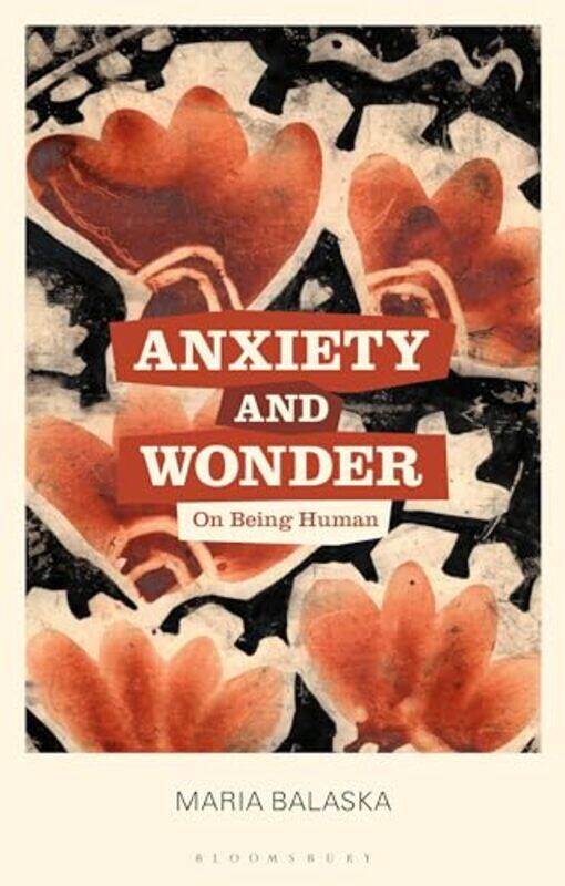 

Anxiety and Wonder by Dr Maria Abo Akademi University, Finland Balaska-Paperback