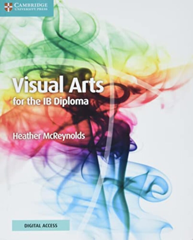 Visual Arts For The Ib Diploma Coursebook With Digital Access 2 Years By McReynolds, Heather Paperback