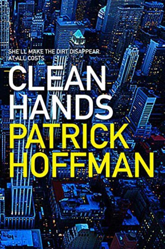 

Clean Hands by Patrick Hoffman-Paperback