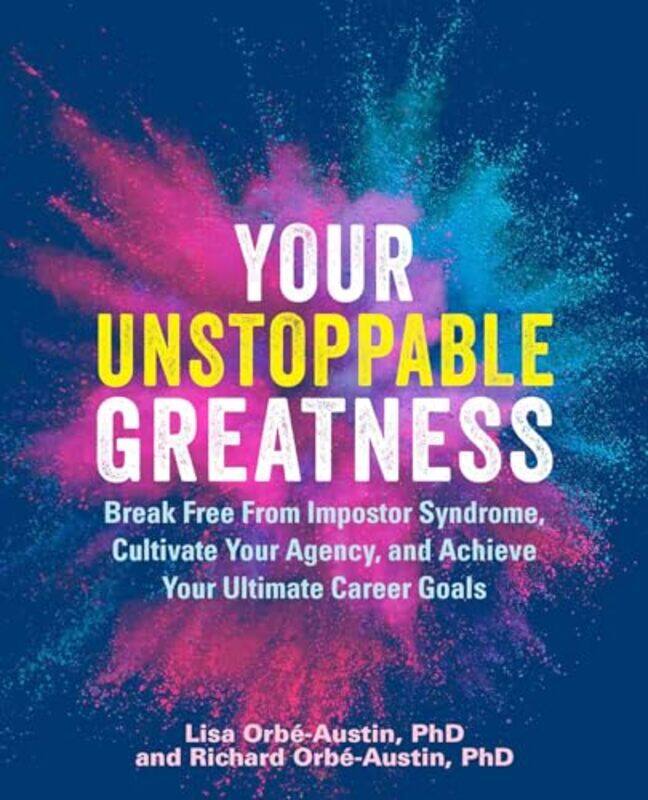 

Your Unstoppable Greatness by Lisa Orbe-AustinRichard Orbe-Austin-Paperback