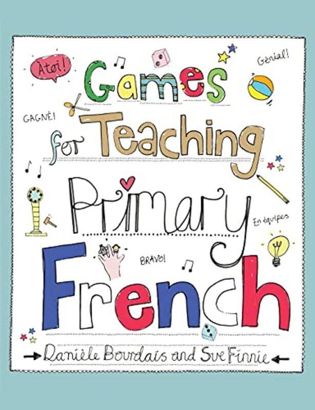 

Games for Teaching Primary French by Ellinor MichelMark P Witton-Paperback