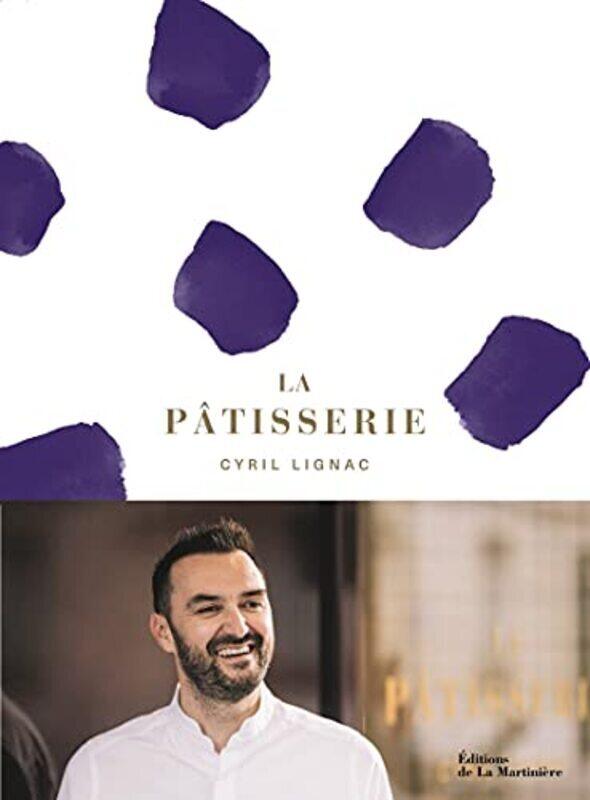 

LA PATISSERIE,Paperback by LIGNAC/GALLAND