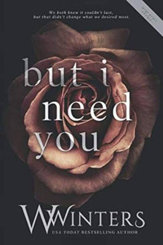 

But I Need You