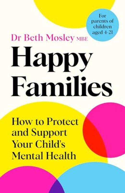 

Happy Families by Dr Beth Mosley - Paperback