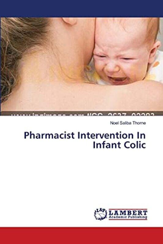 

Pharmacist Intervention In Infant Colic by Michael Gienger-Paperback