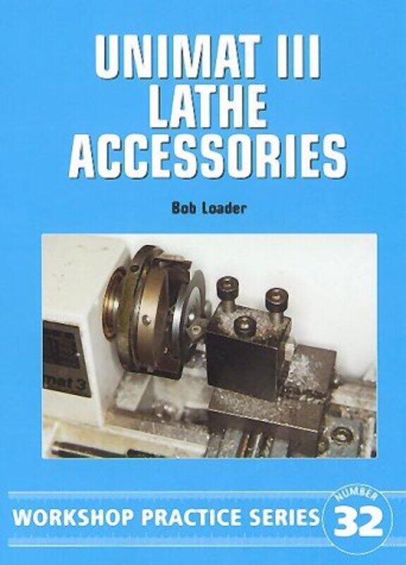 

Unimat III Lathe Accessories by Mojang AB-Paperback