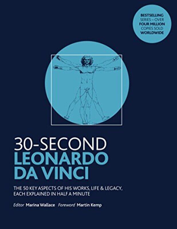 

30-Second Leonardo da Vinci, Paperback Book, By: Marina Wallace