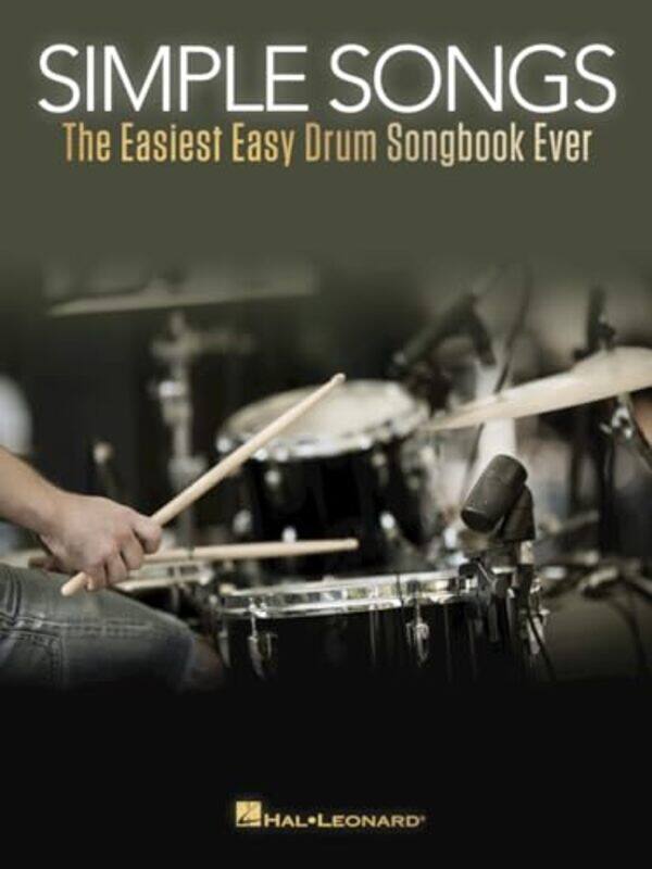 

Simple Songs The Easiest Easy Drum Songbook Ever by Hal Leonard Publishi..Paperback