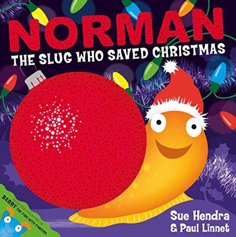 

Norman the Slug Who Saved Christmas by Sue HendraPaul Linnet-Paperback