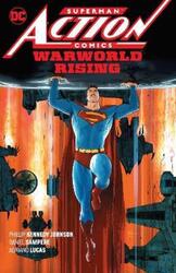 Superman: Action Comics Vol. 1: Warworld Rising,Paperback,By :Johnson, Phillip Kennedy
