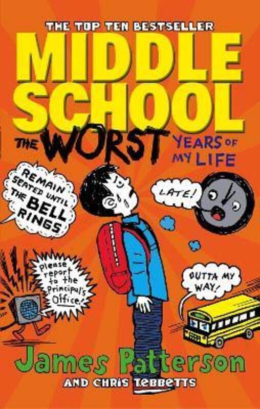 

Middle School: The Worst Years of My Life: (Middle School 1).paperback,By :James Patterson