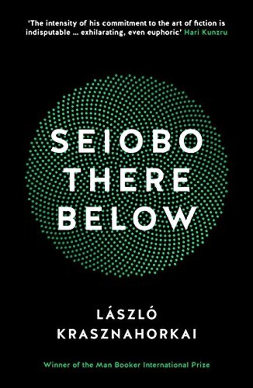 

Seiobo There Below by Laszlo KrasznahorkaiOttilie Mulzet-Paperback