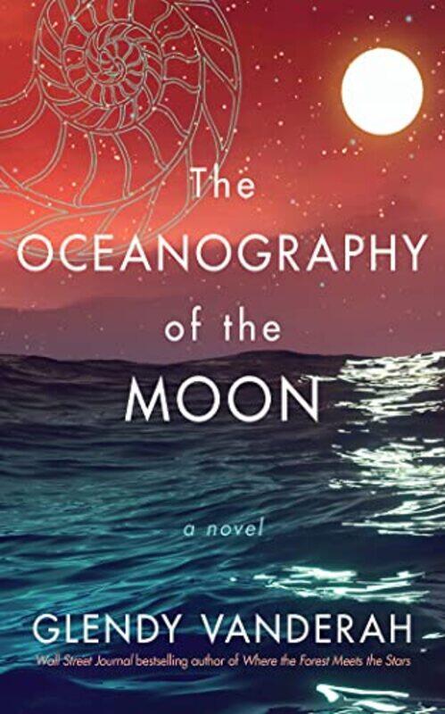 

The Oceanography of the Moon by Glendy Vanderah-Hardcover