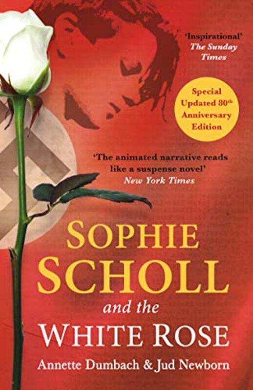 

Sophie Scholl and the White Rose by Annette DumbachJud Newborn-Paperback