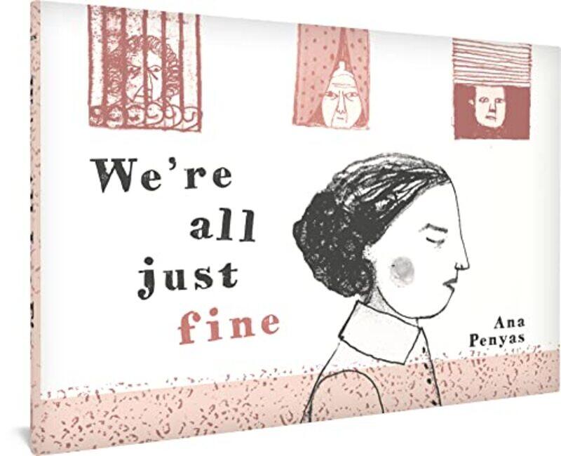 

Were All Just Fine by Ana Penyas-Hardcover
