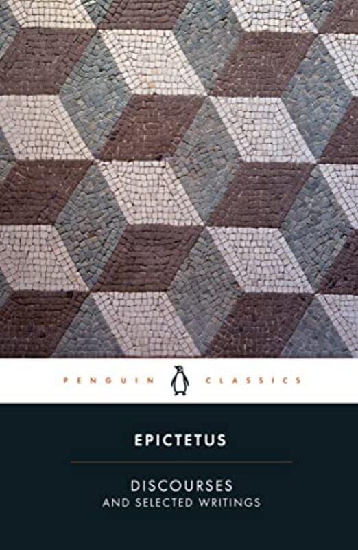 

Discourses and Selected Writings by EpictetusRobert DobbinRobert DobbinRobert Dobbin-Paperback