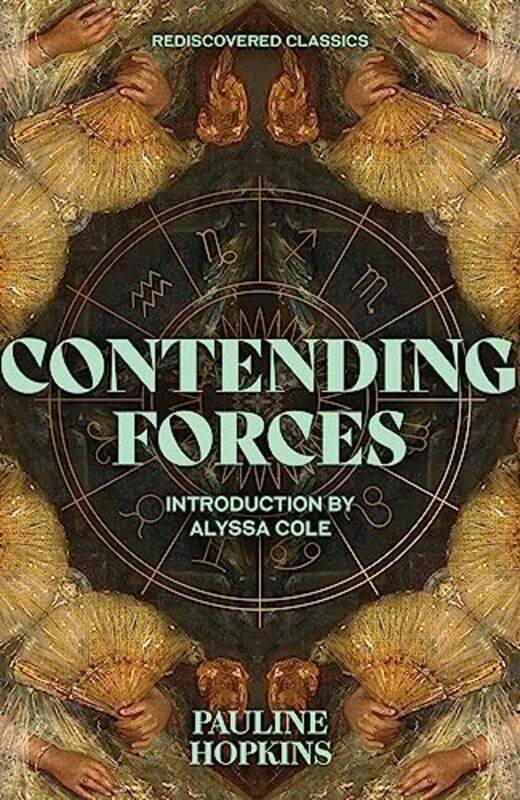 

Contending Forces by Pauline E Hopkins-Paperback