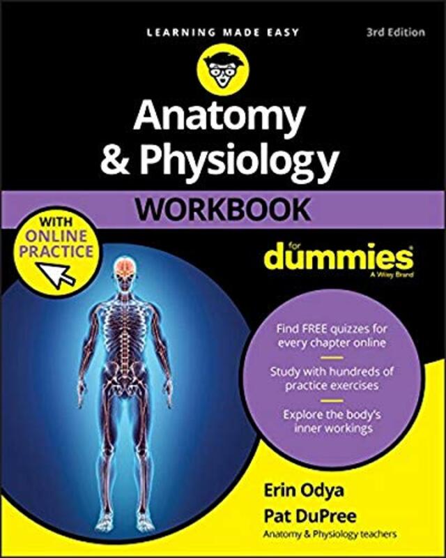 

Anatomy & Physiology Workbook For Dummies with Online Practice by Arthur Professor of Biochemistry and Molecular Biology The Pennsylvania State Univer