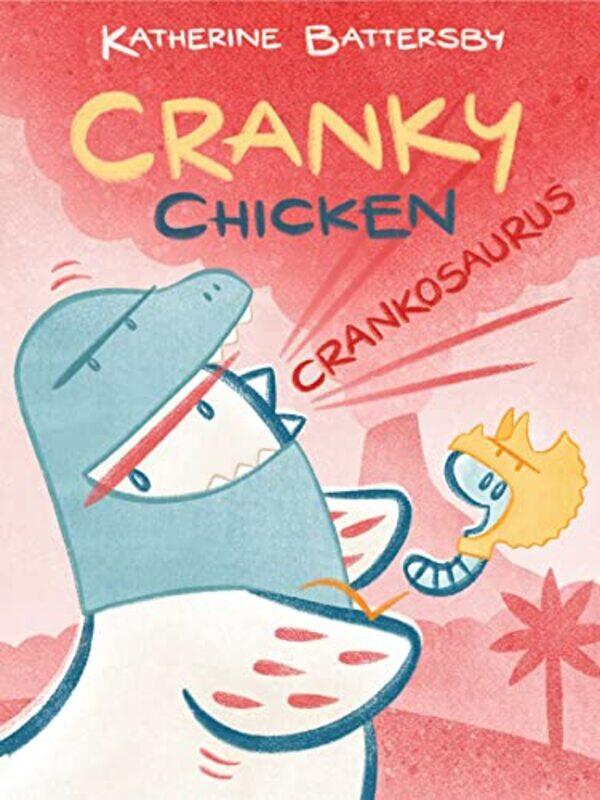 

Cranky Chicken03 Crankosaurus By Battersby Katherine - Hardcover