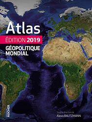 Atlas g opolitique mondial 2019,Paperback by Alexis Bautzmann