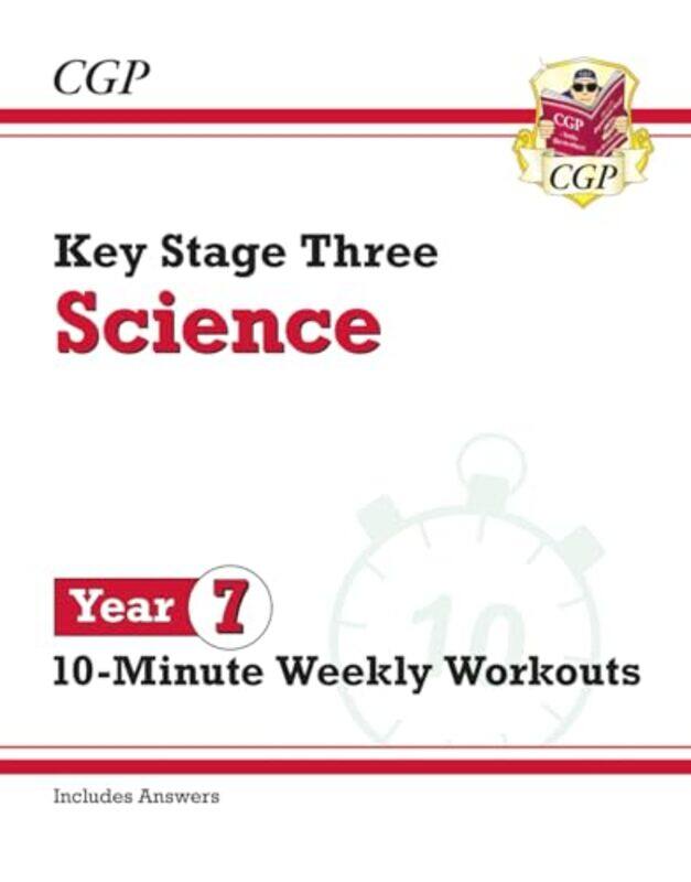 

New Ks3 Year 7 Science 10Minute Weekly Workouts Includes Answers by Cgp Books - Cgp Books - Paperback