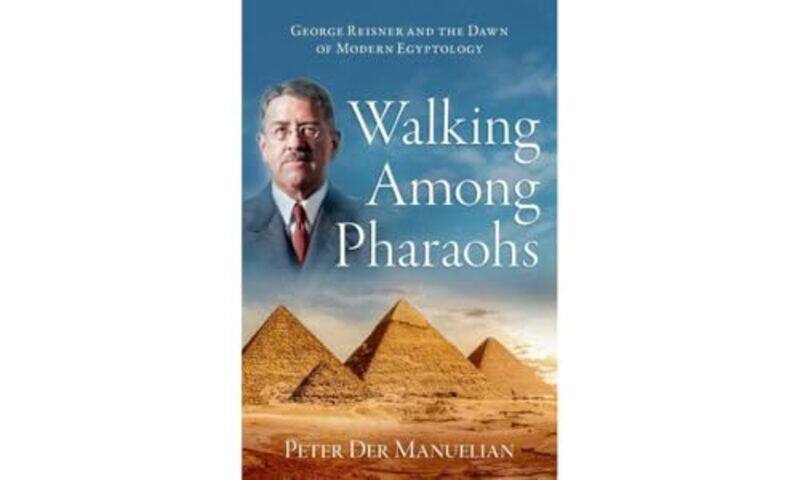 

Walking Among Pharaohs by Peter Barbara Bell Professor of Egyptology, Barbara Bell Professor of Egyptology, Harvard University Der Manuelian-Hardcover