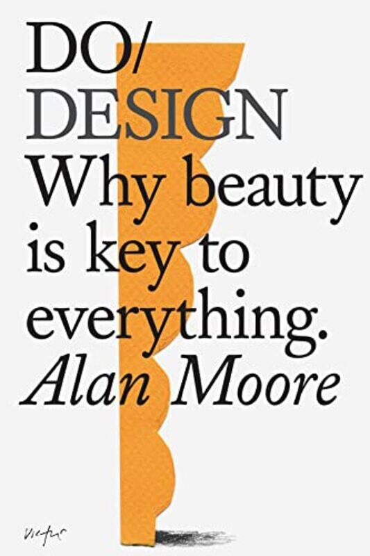 

Do Design by Alan Moore-Paperback