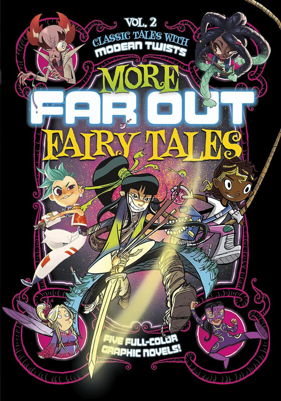 

More Far Out Fairy Tales: Five Full-Color Graphic Novels, Paperback Book, By: Alberto Rayo