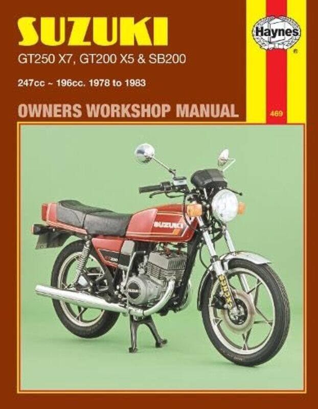 

Suzuki Gt250X7 Gt200X5 & Sb200 Twins 78 83 By Haynes Publishing -Paperback
