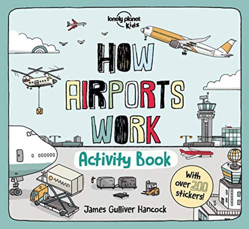 

How Airports Work Activity Book,Paperback,by:Lonely Planet Kids - Hancock, James Gulliver