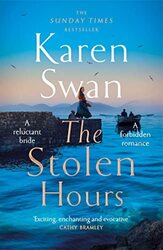 The Stolen Hours: An Epic Romantic  Tale Of Forbidden Love, Book Two Of The Wild Isle Series By Swan, Karen Paperback