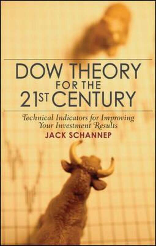 

Dow Theory for the 21st Century,Hardcover,ByJack Schannep