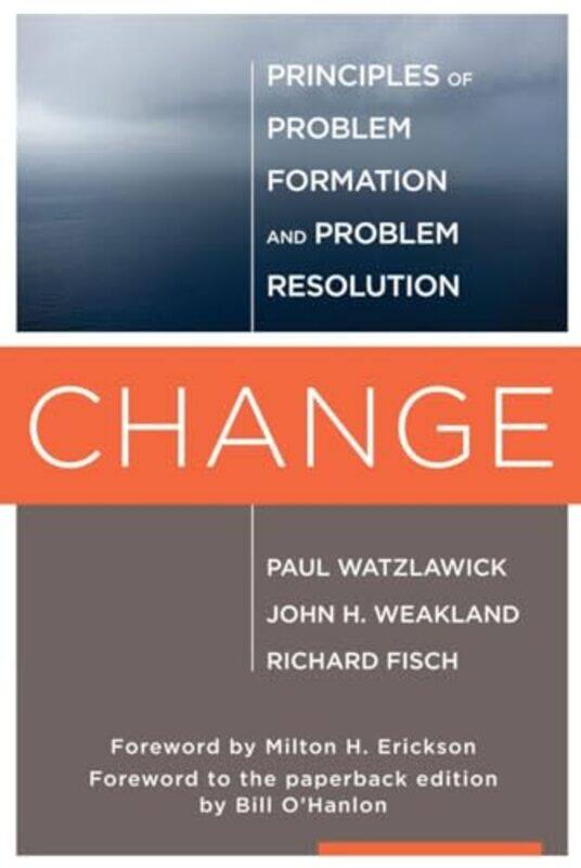 

Change by Paul WatzlawickJohn H WeaklandRichard Fisch-Paperback