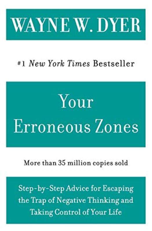 

Your Erroneous Zones by Dr. Wayne W. Dyer..Paperback