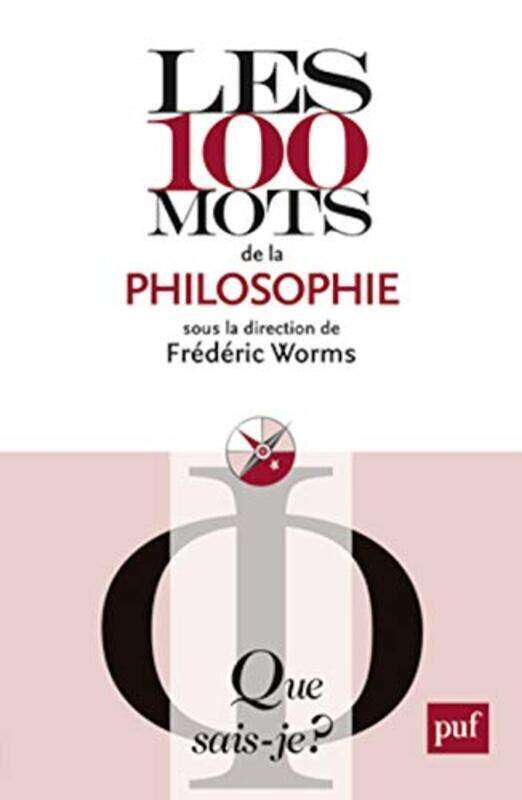 

Les 100 mots de la philosophie Paperback by Fr d ric Worms