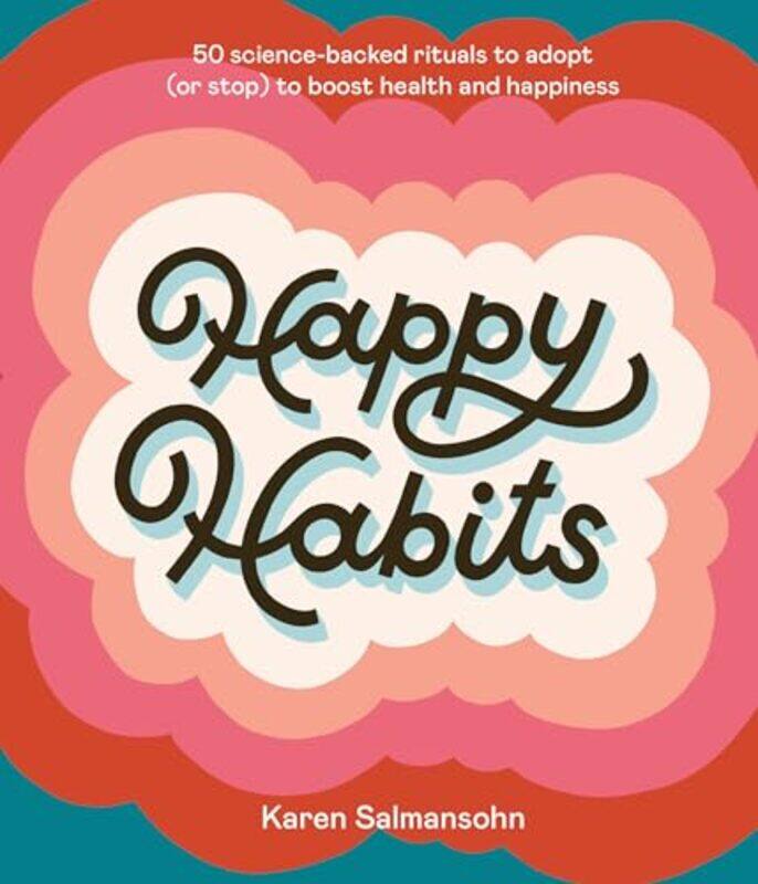 

Happy Habits by Karen Salmansohn-Hardcover