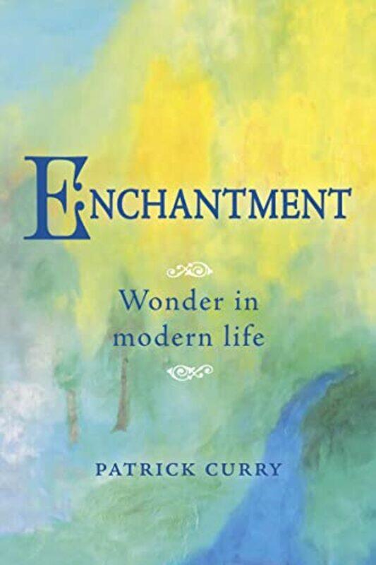 

Enchantment by Patrick Curry-Paperback