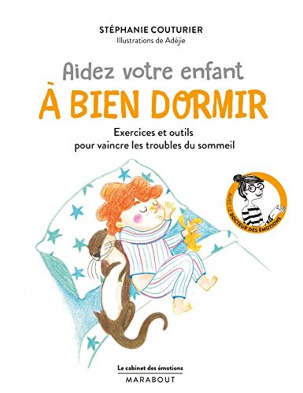 LE CABINET DES EMOTIONS : AIDEZ VOTRE ENFANT A BIEN DORMIR,Paperback,By:COUTURIER STEPHANIE