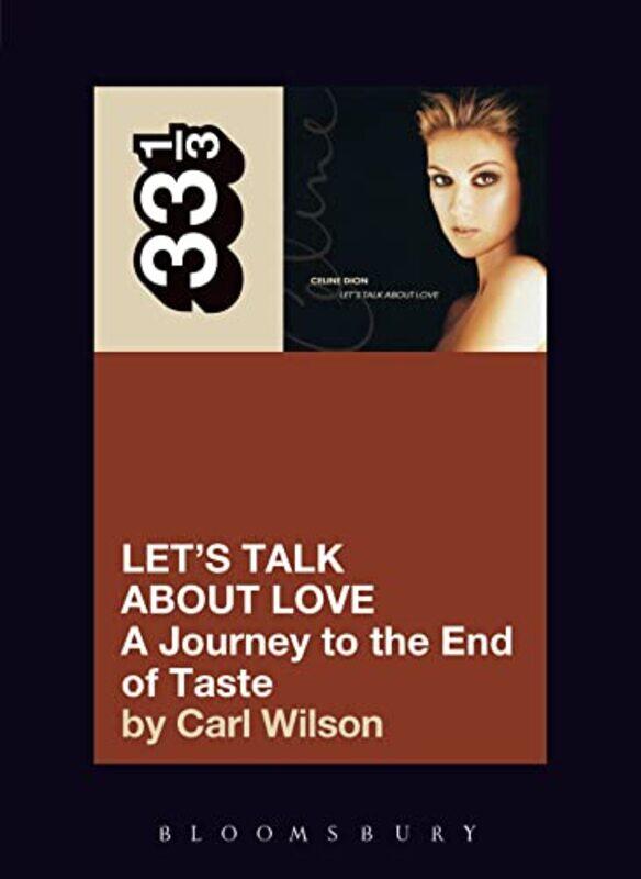 

Celine Dions Lets Talk About Love by Carl Wilson-Paperback