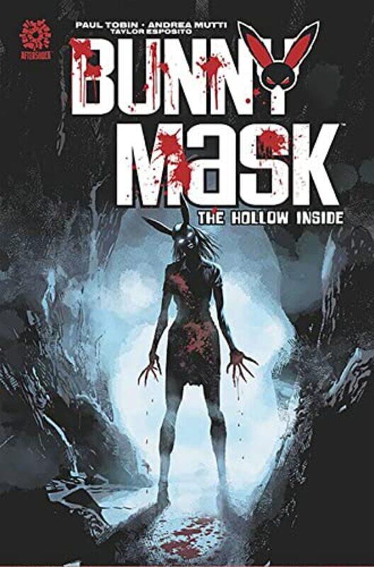 

Bunny Mask The Hollow Inside by Paul TobinMike Marts-Paperback