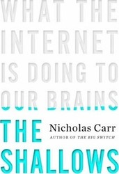 The Shallows: What the Internet Is Doing to Our Brains,Hardcover, By:Carr, Nicholas