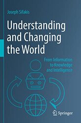 Understanding and Changing the World by Joseph Sifakis-Paperback