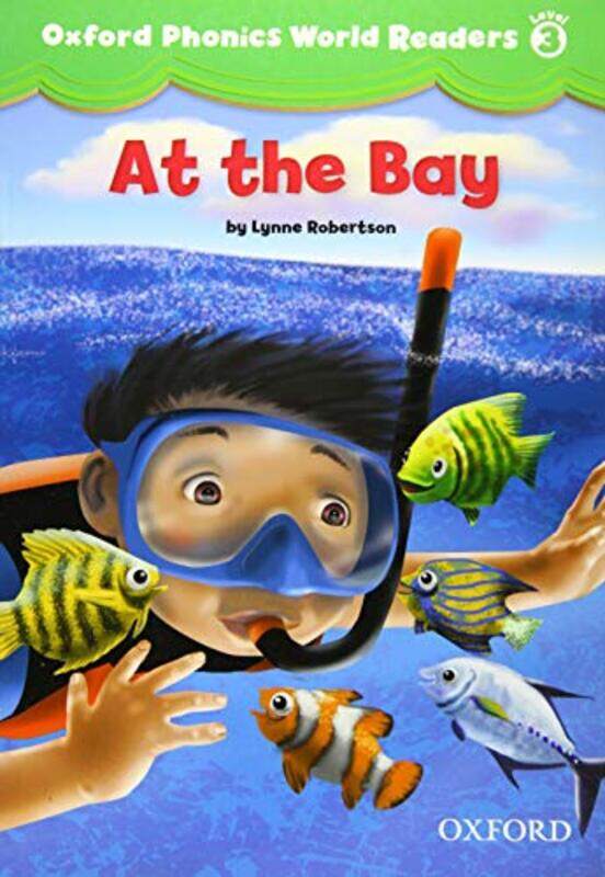 

Oxford Phonics World Readers Level 3 At the Bay by Wendy L Widder-Paperback