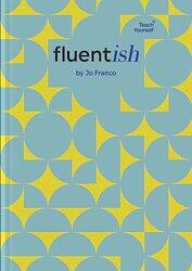 Fluentish by Jo Franco-Hardcover