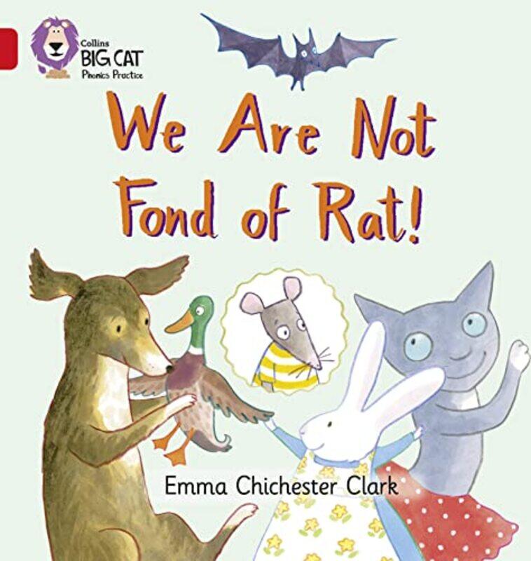 

We Are Not Fond Of Rat Band 02Bred B Collins Big Cat Phonics by Chichester Clark, Emma - Collins Big Cat , Paperback