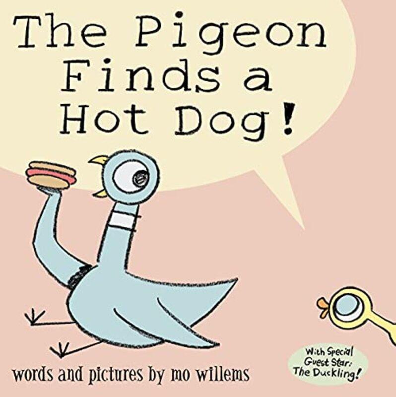 

The Pigeon Finds a Hot Dog by Mo Willems-Paperback