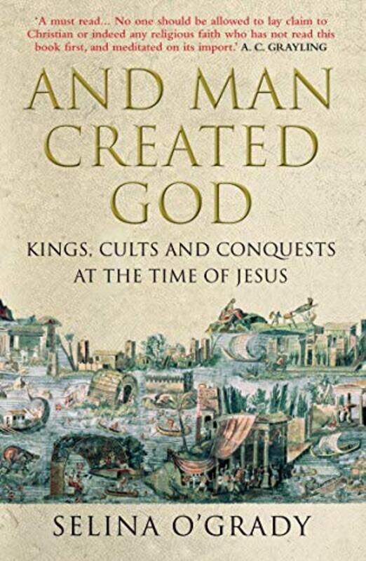 

And Man Created God by Selina OGrady-Paperback