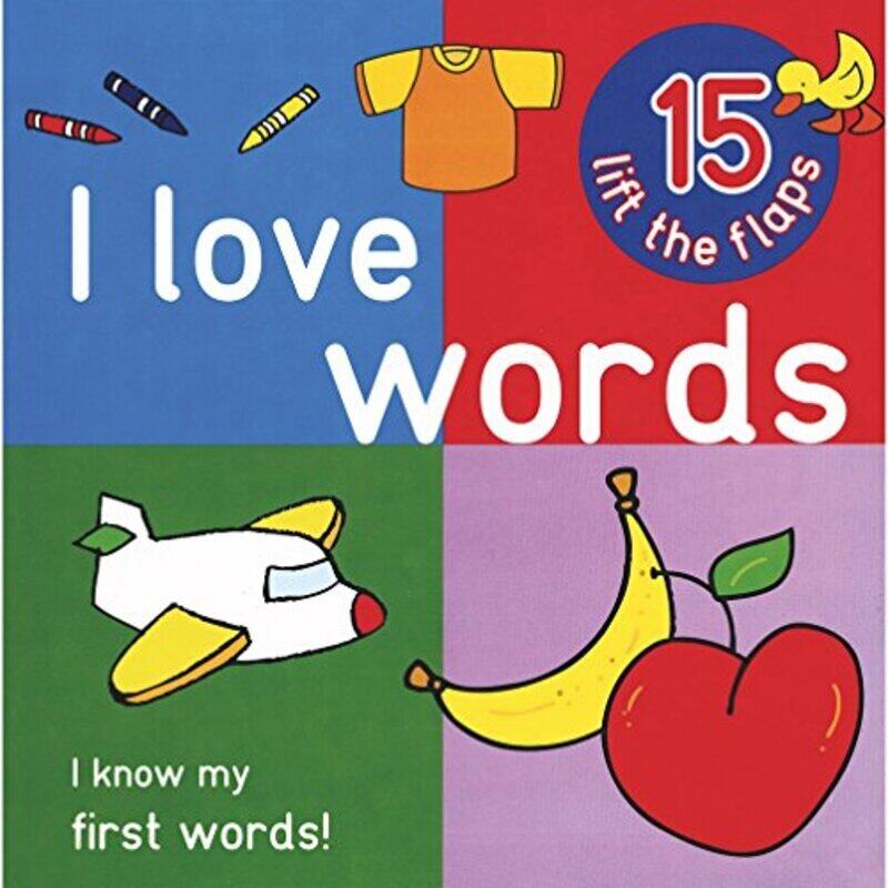 

I Love Words - Big Lift the Flap Book, Board book, By: Parragon